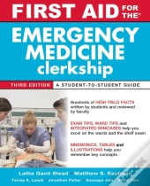 First Aid For The Emergency Medicine Clerkship, Third Edition