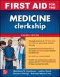 First Aid For The Medicine Clerkship, Fourth Edition - Preview
