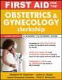 First Aid For The Obstetrics And Gynecology Clerkship, Third Edition - Preview