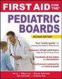 First Aid For The Pediatric Boards, Second Edition - Preview