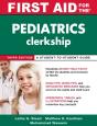 First Aid For The Pediatrics Clerkship, Third Edition - Preview