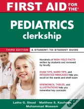 First Aid For The Pediatrics Clerkship, Third Edition
