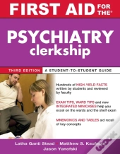 First Aid For The Psychiatry Clerkship, Third Edition