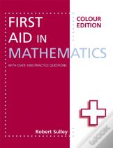 First Aid In Mathematics Colour Edition