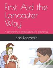 First Aid The Lancaster Way