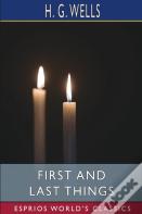 First And Last Things (Esprios Classics)