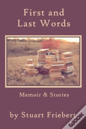 First And Last Words