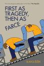 First As Tragedy, Then As Farce - Preview