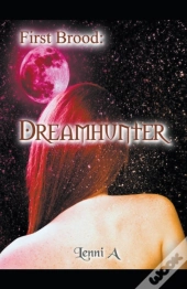 First Brood: Dreamhunter