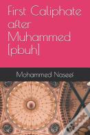 First Caliphate After Muhammed (Pbuh)