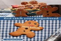 First Catch Your Gingerbread