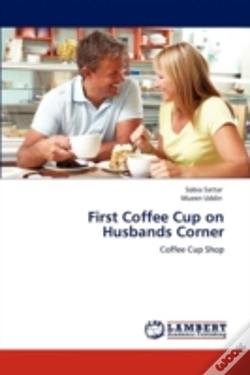 Capa do artigo First Coffee Cup On Husbands Corner