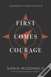 First Comes Courage
