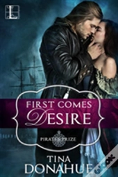 First Comes Desire