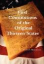 First Constitutions Of The Original Thirteen States - Preview