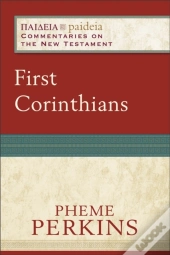 First Corinthians (Paideia: Commentaries On The New Testament)