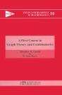 First Course In Graph Theory And Combinatorics - Preview
