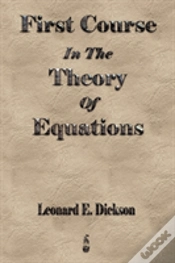 Capa do artigo First Course In The Theory Of Equations