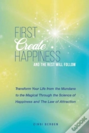 Capa do artigo First Create Happiness And The Rest Will Follow