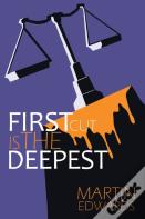 First Cut Is The Deepest