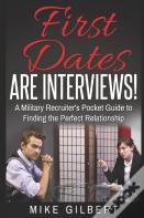 First Dates Are Interviews!