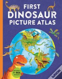 First Dinosaur Picture Atlas