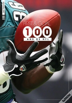 Capa do artigo First & Goal, 100 Ans De Nfl