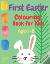 First Easter Colouring Book For Kids Ages 1-8