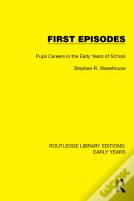 First Episodes
