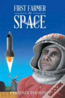 First Farmer In Space