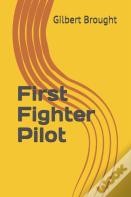 First Fighter Pilot