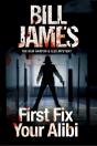 First Fix Your Alibi - Preview