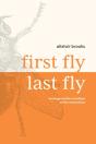 First Fly, Last Fly - Preview