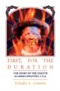 First, For The Duration: The Story Of Th - Preview