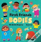First Friends: Bodies