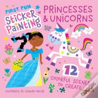 First Fun Sticker Painting: Princesses & Unicorns