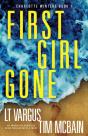 First Girl Gone - Preview