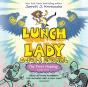 First Helping (Lunch Lady Books 1 & 2) - Preview