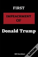 First Impeachment  Of  Donald Trump