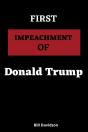 First Impeachment  Of  Donald Trump - Preview
