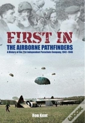 First In: The Airborne Pathfinders