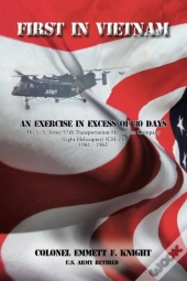 First In Vietnam: An Exercise In Excess
