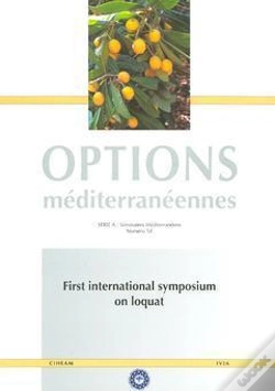 Capa do artigo First International Symposium On Loquat ; Options Mediterraneennes Serie 4 N.58