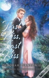 First Kiss, Last Kiss