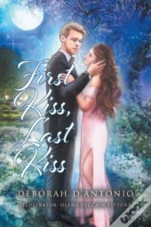 First Kiss, Last Kiss