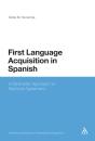 First Language Acquisition In Spanish - Preview