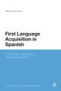 First Language Acquisition In Spanish - Preview