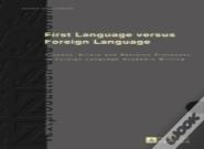 First Language Versus Foreign Language