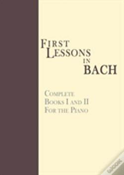 Capa do artigo First Lessons In Bach, Complete: For The