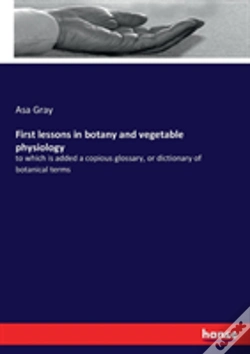 Capa do artigo First Lessons In Botany And Vegetable Physiology